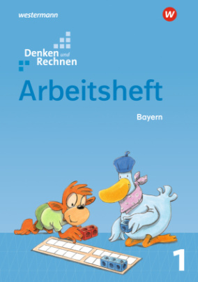 Denken und Rechnen - Ausgabe 2021 für Grundschulen in Bayern