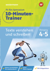 Fit fürs Gymnasium - 10-Minuten-Trainer Texte verstehen und schreiben