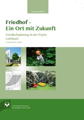 Friedhof - Ein Ort mit Zukunft