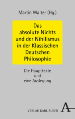 Das absolute Nichts und der Nihilismus in der Klassischen Deutschen Philosophie