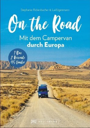 On the Road! Mit dem Campervan durch Europa