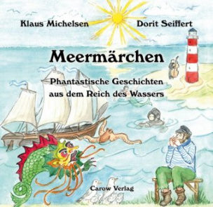 Meermärchen - Phantastische Geschichten aus dem Reich des Wassers