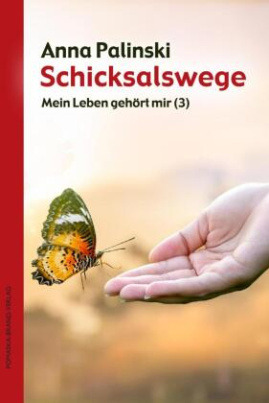 Mein Leben gehört mir (3): Schicksalswege