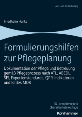 Formulierungshilfen zur Pflegeplanung