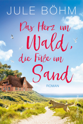 Das Herz im Wald, die Füße im Sand