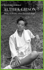 Althea Gibson - Die Geschichte einer Freundschaft