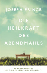 Die Heilkraft des Abendmahls