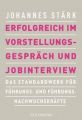 Erfolgreich im Vorstellungsgespräch und Jobinterview