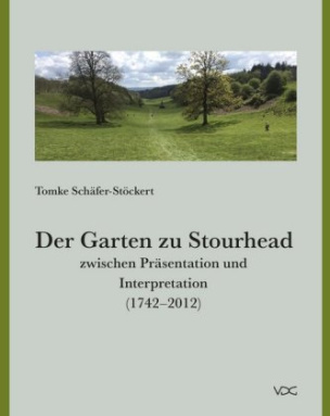 Der Garten zu Stourhead zwischen Präsentation und Interpretation (1742-2012)