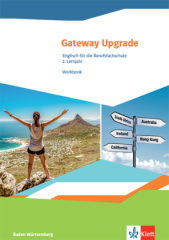 Gateway Upgrade. Englisch für die Berufsfachschule. Ausgabe Baden-Württemberg, m. 1 Beilage