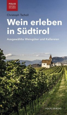 Wein erleben in Südtirol