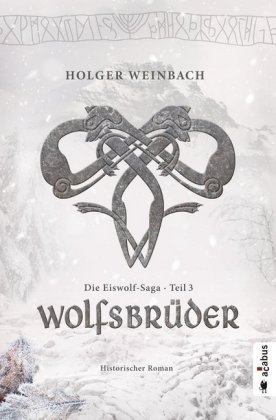 Die Eiswolf-Saga: Wolfsbrüder