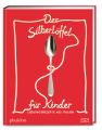 Der Silberlöffel für Kinder