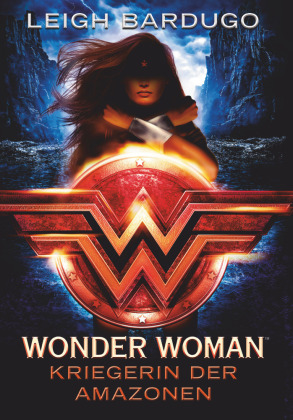 Wonder Woman - Kriegerin der Amazonen