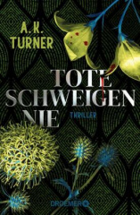 Tote schweigen nie