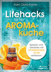 Lifehacks für die Aromaküche