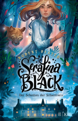 Serafina Black - Der Schatten der Silberlöwin