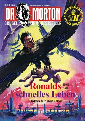 Dr. Morton - Ronalds schnelles Leben