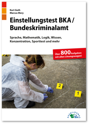 Einstellungstest BKA / Bundeskriminalamt