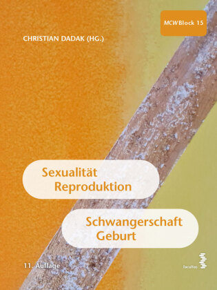 Sexualität, Reproduktion, Schwangerschaft, Geburt