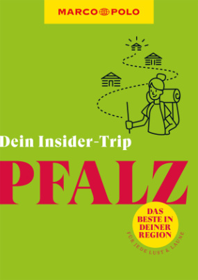 MARCO POLO Dein Insider-Trip Pfalz