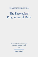 The Theological Programme of Mark