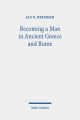 Becoming a Man in Ancient Greece and Rome