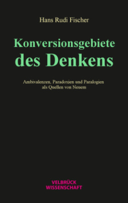 Konversionsgebiete des Denkens