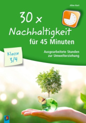 30 x Nachhaltigkeit für 45 Minuten - Klasse 3/4