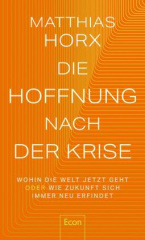 Die Hoffnung nach der Krise