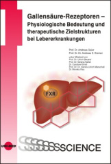 Gallensäure-Rezeptoren - Physiologische Bedeutung und therapeutische Zielstrukturen bei Lebererkrankungen