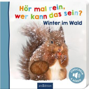 Hör mal rein, wer kann das sein?  - Winter im Wald