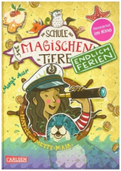 Die Schule der magischen Tiere - Endlich Ferien 6: Hatice und Mette-Maja