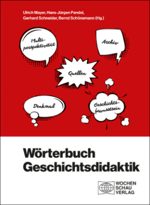 Wörterbuch Geschichtsdidaktik