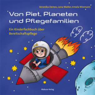 Von Piet, Planeten und Pflegefamilien