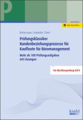 Prüfungsklassiker Kundenbeziehungsprozesse für Kaufleute für Büromanagement