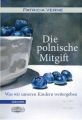 Die polnische Mitgift