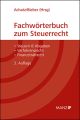 Fachwörterbuch zum Steuerrecht