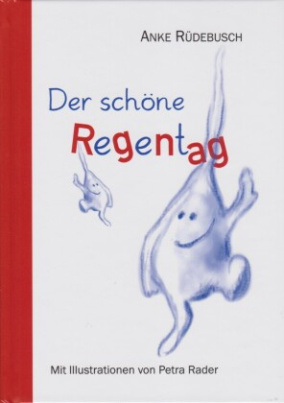 Der schöne Regentag