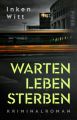 Warten. Leben. Sterben