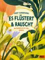 Es flüstert und rauscht