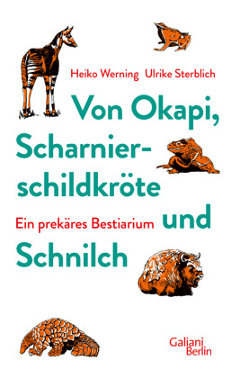 Von Okapi, Scharnierschildkröte und Schnilch