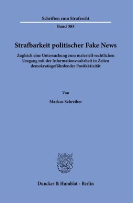 Strafbarkeit politischer Fake News.