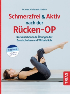 Schmerzfrei & Aktiv nach der Rücken-OP