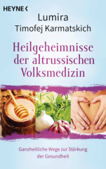 Heilgeheimnisse der altrussischen Volksmedizin