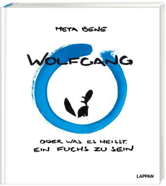 Wolfgang - oder was es heißt, ein Fuchs zu sein