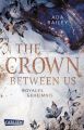 The Crown Between Us. Royales Geheimnis (Die »Crown«-Dilogie 1)