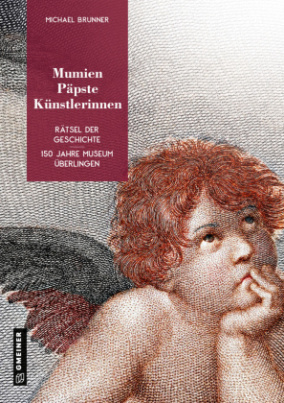 Mumien, Päpste, Künstlerinnen