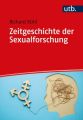 Zeitgeschichte der Sexualforschung