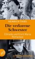 Die verlorene Schwester - Elfriede und Erich Maria Remarque